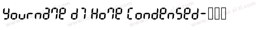 Yourname D7 Home Condensed字体转换